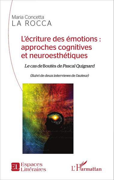 Picture of L'écriture des émotions : approches cognitives et neuroesthétiques