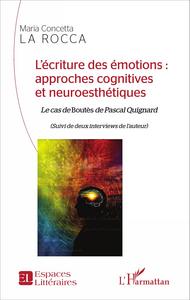 Picture of L'écriture des émotions : approches cognitives et neuroesthétiques