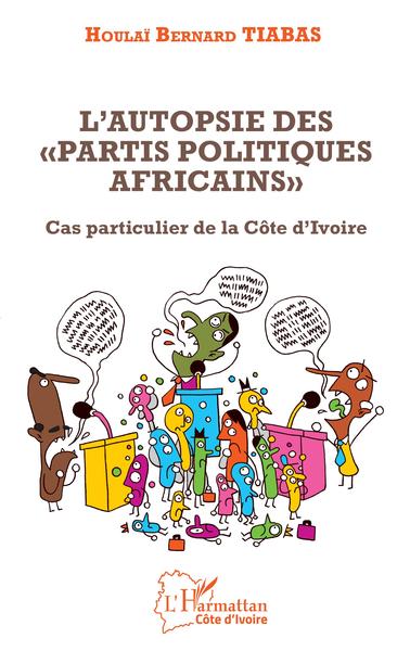 Picture of L'autopsie des "partis politiques africains"