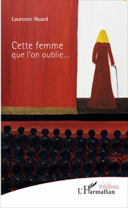 Image de Cette femme que l'on oublie...