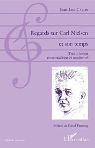 Picture of Regards sur Carl Nielsen et son temps