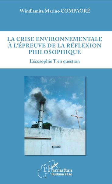 Image de La crise environnementale à l'épreuve de la réflexion philosophique