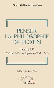 Image de Penser la philosophie de Plotin Tome IV