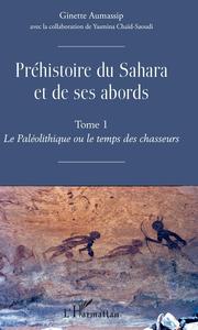 Image de Préhistoire du Sahara et de ses abords