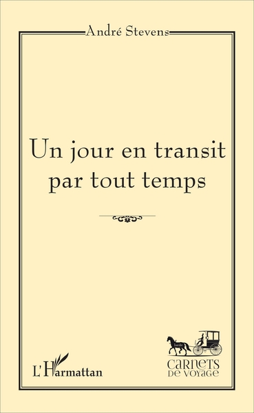 Picture of Un jour en transit par tout temps
