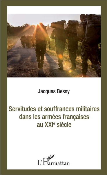 Image de Servitudes et souffrances militaires dans les armées françaises au XXIè siècle