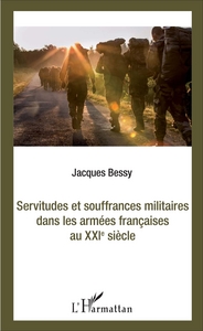 Image de Servitudes et souffrances militaires dans les armées françaises au XXIè siècle