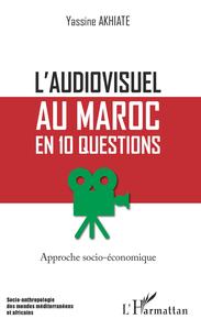 Image de L'audiovisuel au Maroc en 10 questions