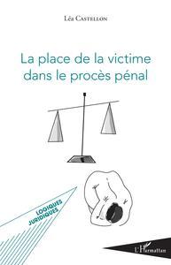 Picture of La place de la victime dans le procès pénal