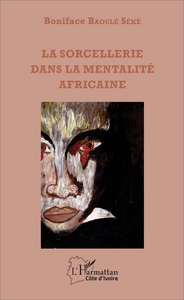 Picture of La sorcellerie dans la mentalité africaine