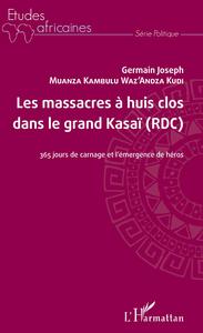 Picture of Les massacres à huis clos dans le grand Kasaï (RDC)