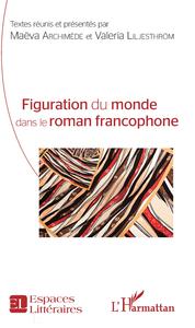 Picture of Figuration du monde dans le roman francophone