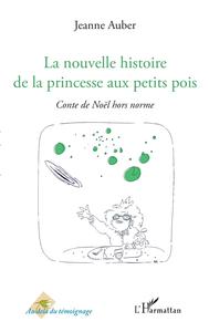 Image de La nouvelle histoire de la princesse aux petits pois