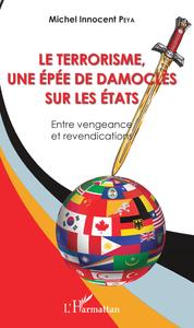 Picture of Le terrorisme, une épée de Damoclès sur les Etats