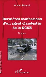 Image de Dernières confessions d'un agent clandestin de la DGSE