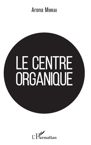 Picture of Le centre organique