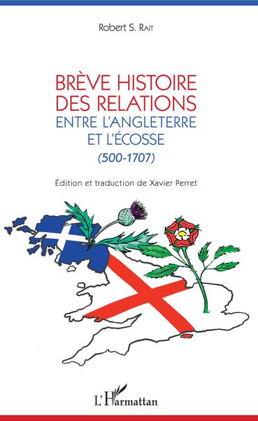 Image de Brève histoire des relations entre l'Angleterre et l'Écosse