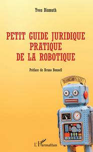 Picture of Petit guide juridique pratique de la robotique