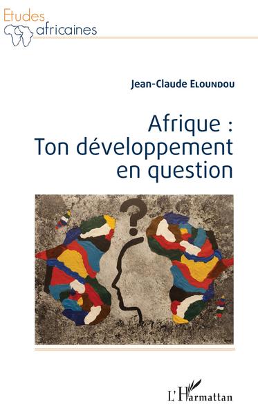 Picture of Afrique : ton développement en question
