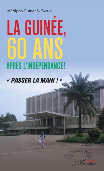 Picture of La Guinée, 60 ans après l'indépendance !