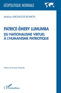 Image de Patrice-Émery Lumumba du nationalisme virtuel à l'humanisme patriotique