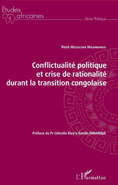 Image de Conflictualité politique et crise de rationalité durant la transition congolaise