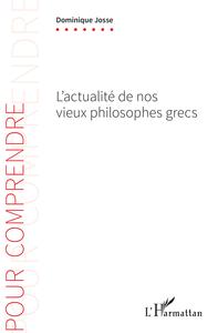 Picture of L'actualité de nos vieux philosophes grecs