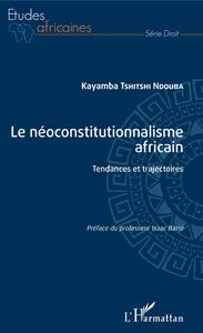 Picture of Le néoconstitutionnalisme africain