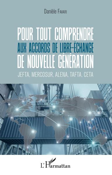 Picture of Pour tout comprendre aux accords de libre-échange de nouvelle génération