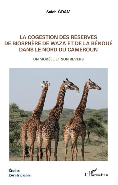 Image de La cogestion des réserves de biosphère de Waza et de la Bénoué dans le Nord du Cameroun