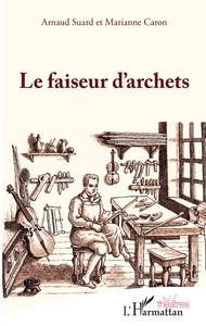 Image de Le faiseur d'archets