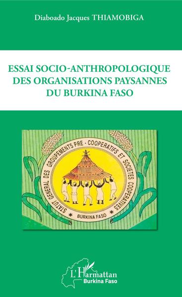Picture of Essai socio-anthropologique des organisations paysannes du Burkina Faso