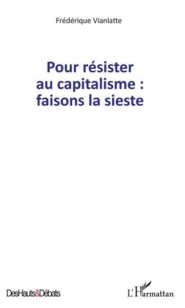 Picture of Pour résister au capitalisme : faisons la sieste