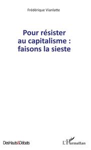 Picture of Pour résister au capitalisme : faisons la sieste