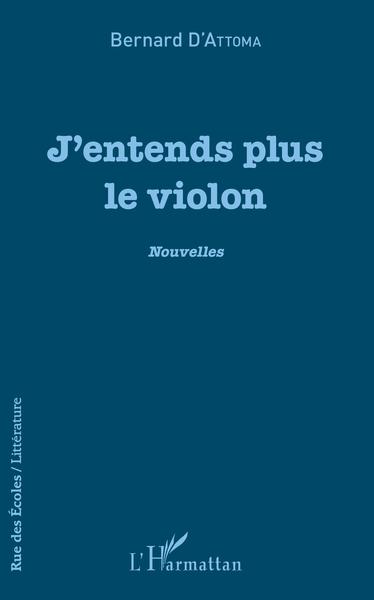 Image de J'entends plus le violon