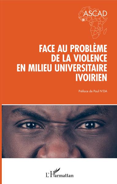 Image de Face au problème de la violence en milieu universitaire ivoirien