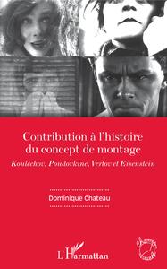 Image de Contribution à l'histoire du concept de montage