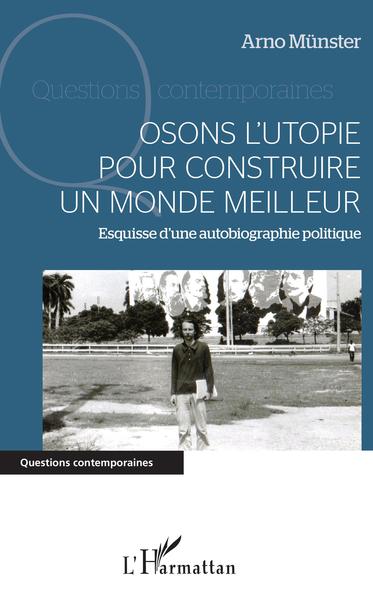 Picture of Osons l'utopie pour construire un monde meilleur