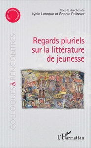 Image de Regards pluriels sur la littérature de jeunesse
