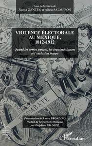 Image de Violence électorale au Mexique, 1812-1912