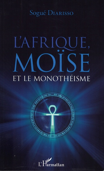 Picture of L'Afrique, Moïse et le monothéisme