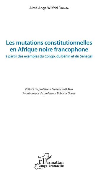 Picture of Les mutations constitutionnelles en Afrique noire francophone