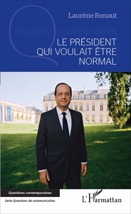 Picture of Le président qui voulait être normal