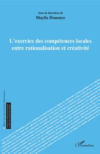 Picture of L'exercice des compétences locales entre rationalisation et créativité