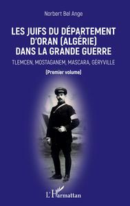 Picture of Les Juifs du département d'Oran (Algérie) dans la Grande guerre