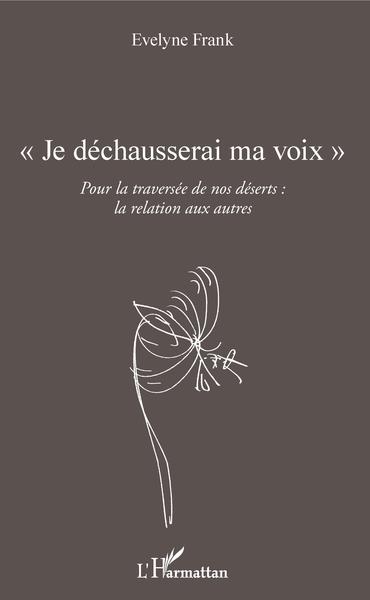 Image de "Je déchausserai ma voix"