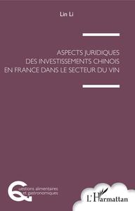Picture of Aspects juridiques des investissements chinois en France