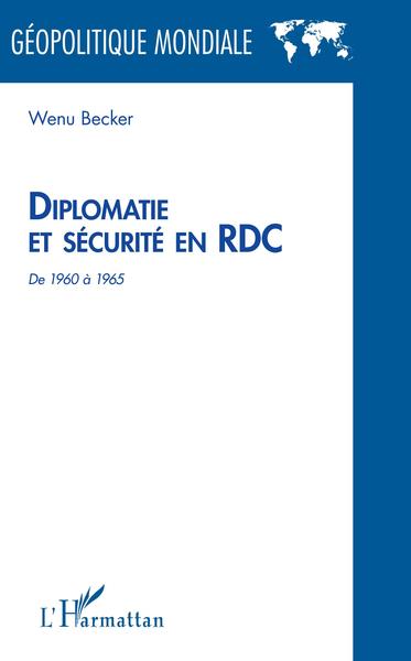 Image de Diplomatie et sécurité en RDC de 1960 à 1965