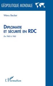 Image de Diplomatie et sécurité en RDC de 1960 à 1965
