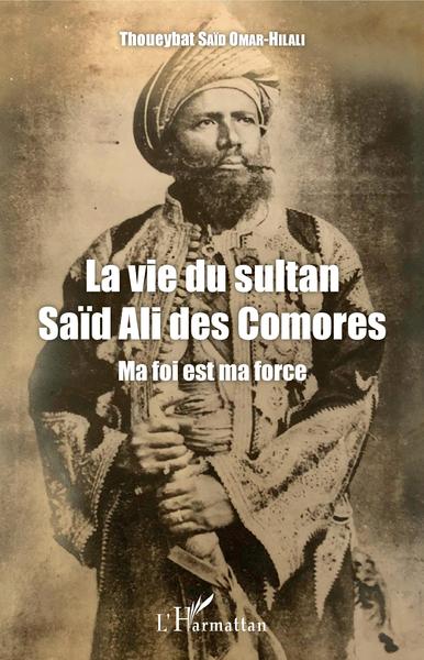 Image de La vie du sultan Saïd Ali des Comores